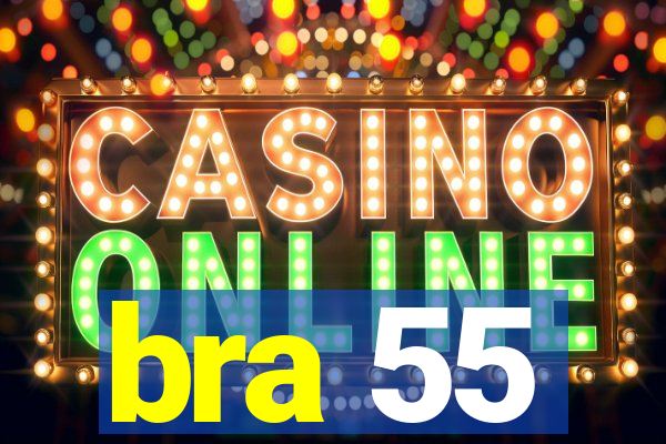 bra 55
